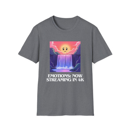 Emotions Now Streaming in 4K T-Shirt | Spoonie Humor Tee | Mental Health Awareness Apparel