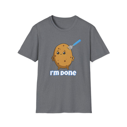 I’m Done Potato T-Shirt | Spoonie Humor Tee | Chronic Illness Awareness Apparel