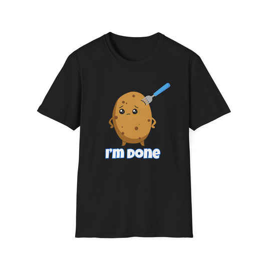 I’m Done Potato T-Shirt | Spoonie Humor Tee | Chronic Illness Awareness Apparel