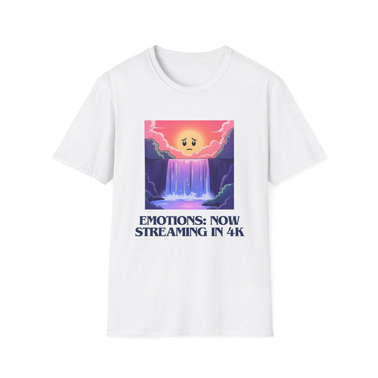 Emotions Now Streaming in 4K T-Shirt | Spoonie Humor Tee | Mental Health Awareness Apparel